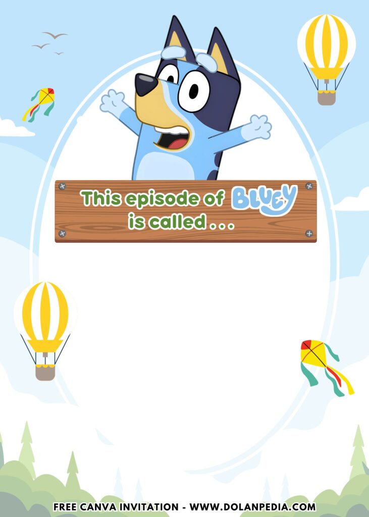 Free and Editable Happy Hot Air Balloon Bluey Birthday Invitation Templates Made in Canva. Customize Online for free